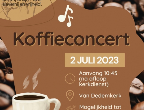 Kerkdienstbegeleiding en Koffieconcert op 2 juli a.s.